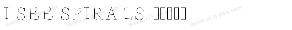 I SEE SPIRALS字体转换
